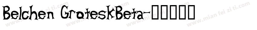 Belchen GroteskBeta字体转换